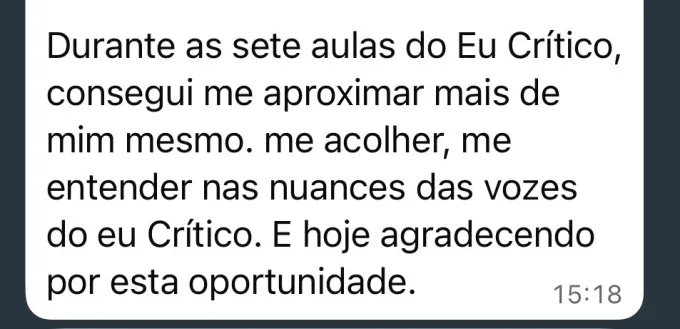 Depoimento de participante da Oficina do Eu Crítico
