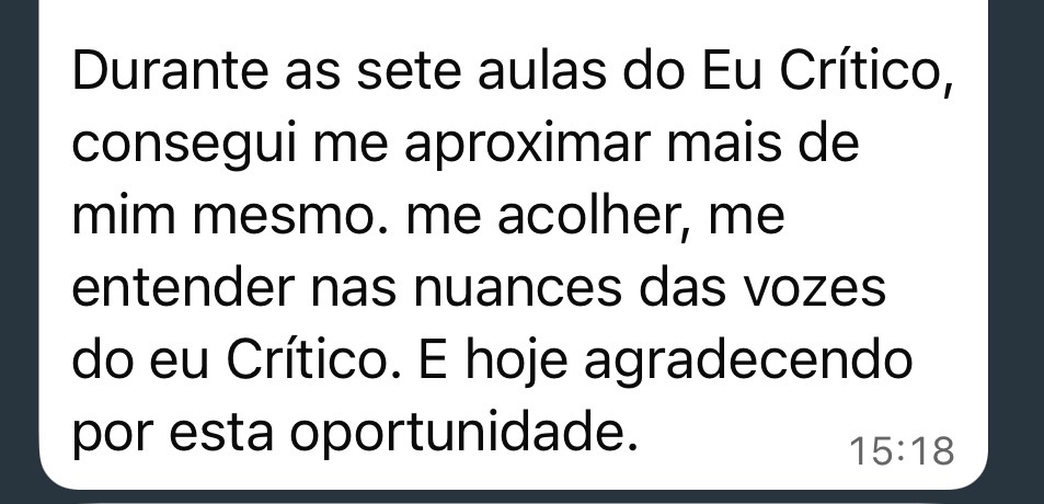 Depoimento de participante da Oficina do Eu Crítico